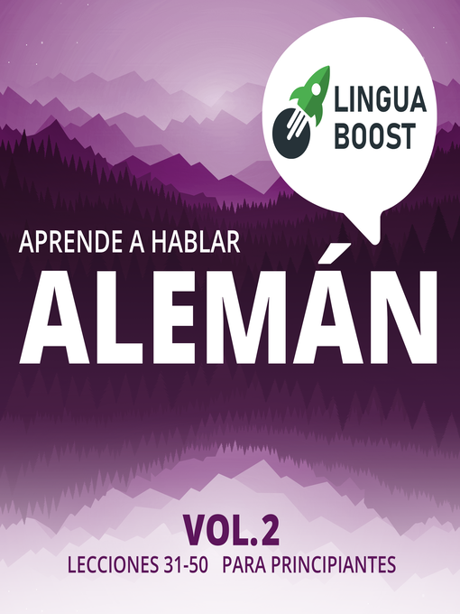 Title details for Aprende a hablar alemán Volume 2 by LinguaBoost - Available